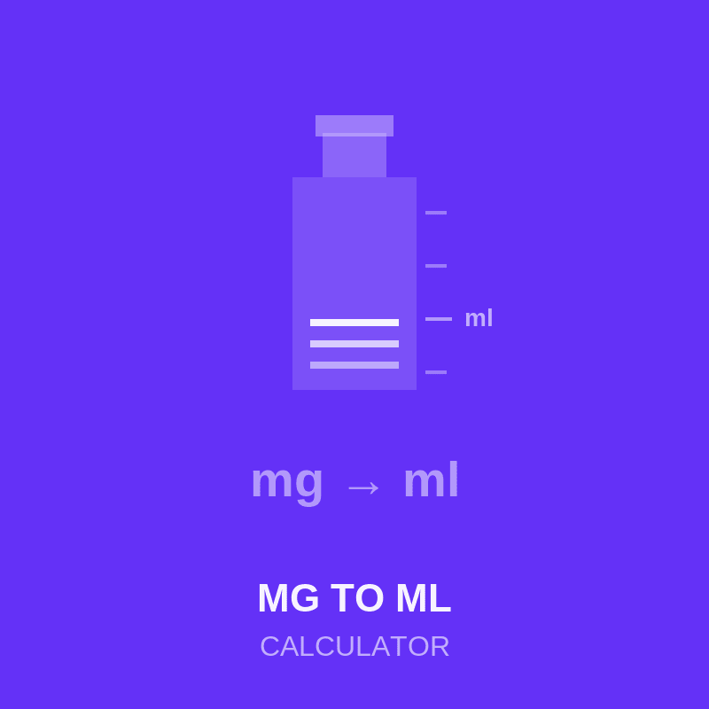 mg to ml Calculator