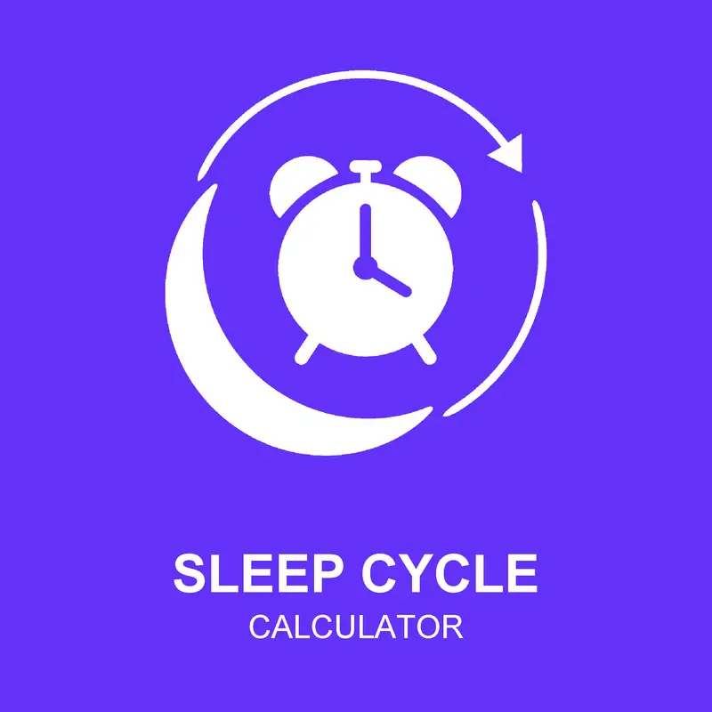 Sleep Cycle Calculator