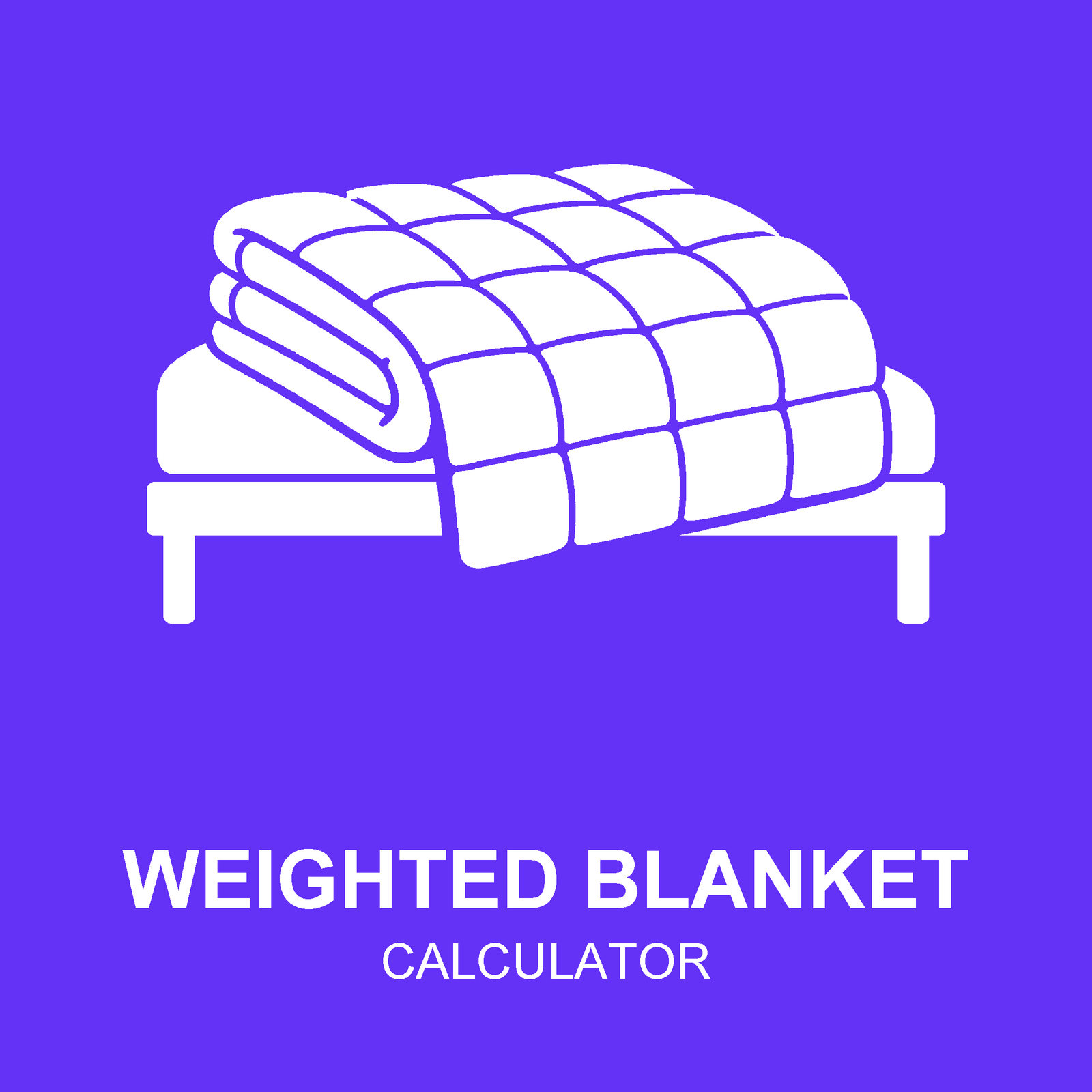 Weighted Blanket Calculator